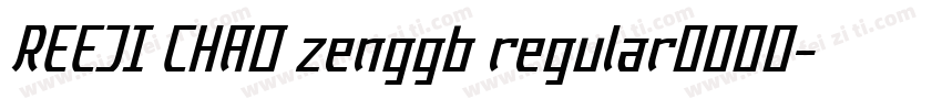 REEJI CHAO zenggb regular字体下载字体转换